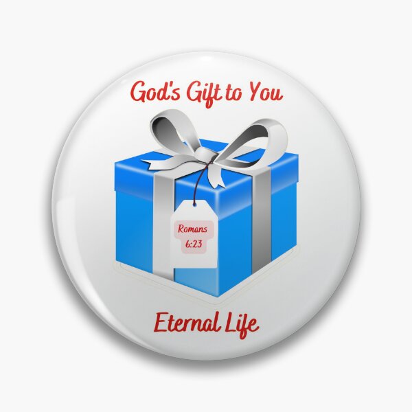 Item preview, God's Gift to You Eternal Life Romans 6:23 designed and sold by RhondaCGoins.