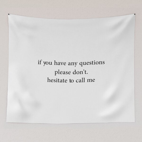 Item preview, If You Have Any Questions Please Don't. Hesitate To Call Me designed and sold by CloudyPress.