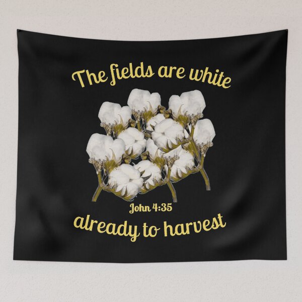 Item preview,  White Cotton Fields John 4:35 designed and sold by RhondaCGoins.