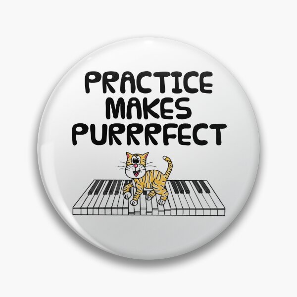 Item preview, Cat Piano Kitten, Practice Makes Purrrfect, Pianist Musician designed and sold by doodlerob.
