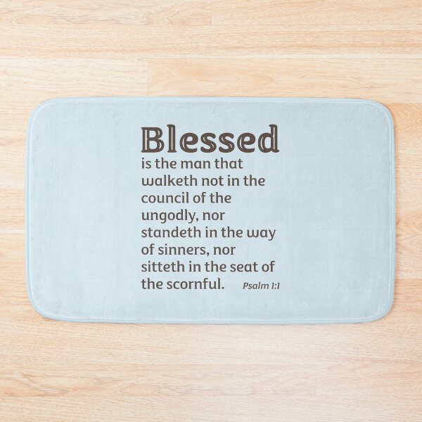 Item preview, Blessed is the man that walketh not in the council of the ungodly, Psalm 1:1, King James Bible designed and sold by Angela Dow.