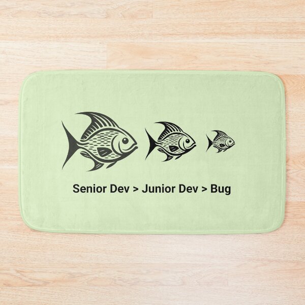 Item preview, Senior Dev Junior Dev Bug - Fuuny Programming Hierarchy Fish designed and sold by PrimeTime85.
