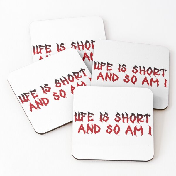 Item preview, Life is short and so am I designed and sold by HerrArqan ⭐️⭐️⭐️⭐️.
