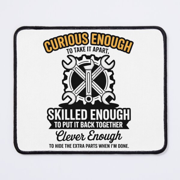 Item preview, Curious Enough to Take It Apart Hide Extra Parts Funny Quote designed and sold by ZACK ART.