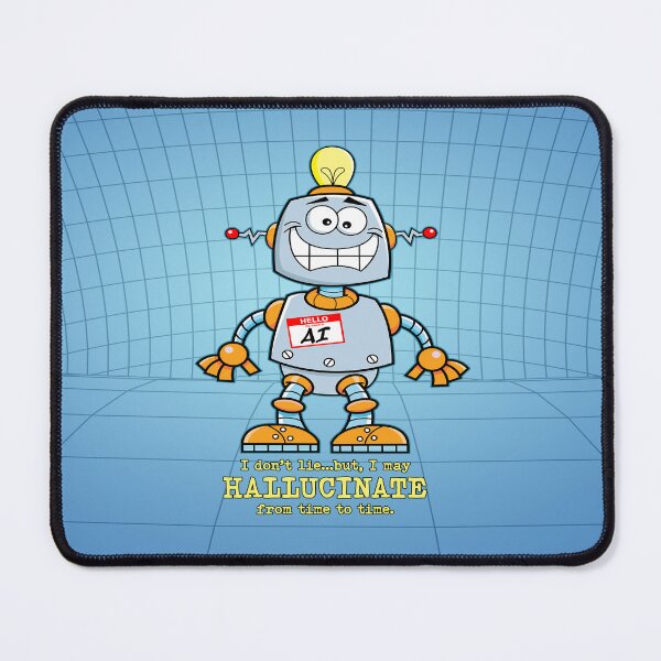 Item preview, AI May Hallucinate. designed and sold by UltraQuirky.
