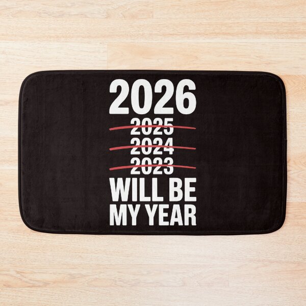 Item preview, 2026 Will Be My Year – Relatable Sarcastic Quote designed and sold by Redgiant87x.