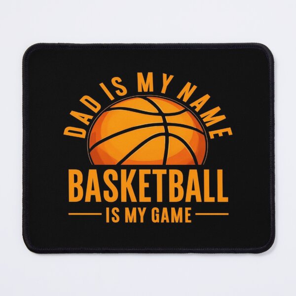 Item preview, Dad Is My Name Basketball Is My Game – Bold Sports Design for Fathers Who Love the Court designed and sold by Bright Nest Studio.