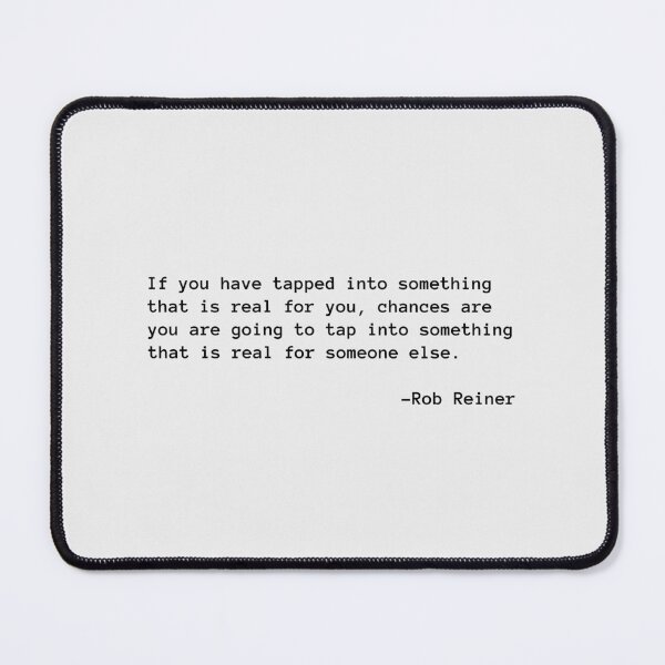 Item preview, Rob Reiner on Authenticity and Connection designed and sold by PopCultureArtShop.