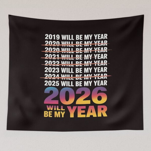 Item preview, 2026 Will Be My Year – Ironic New Year Quote designed and sold by Redgiant87x.