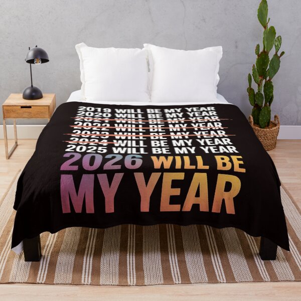 Item preview, 2026 Will Be My Year – Funny New Year Irony designed and sold by Redgiant87x.