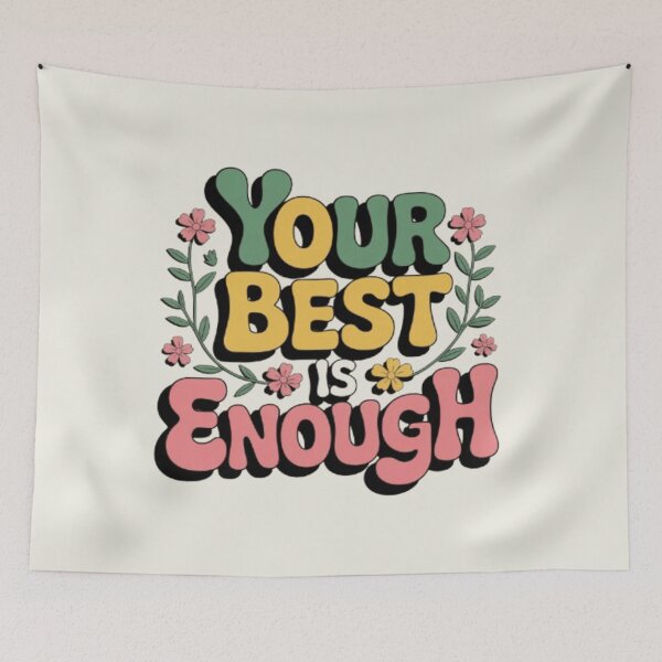 Item preview, Your Best Is Enough Quote designed and sold by aqua1001.