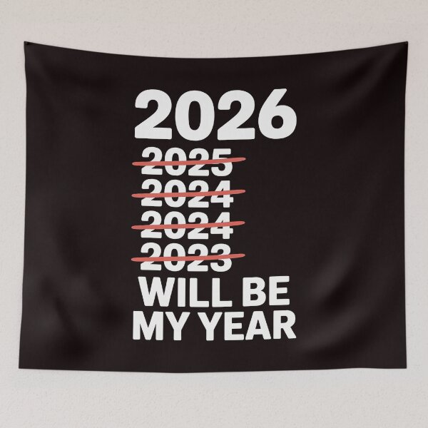 Item preview, 2026 Will Be My Year – Sarcastic Motivation Quote designed and sold by Redgiant87x.