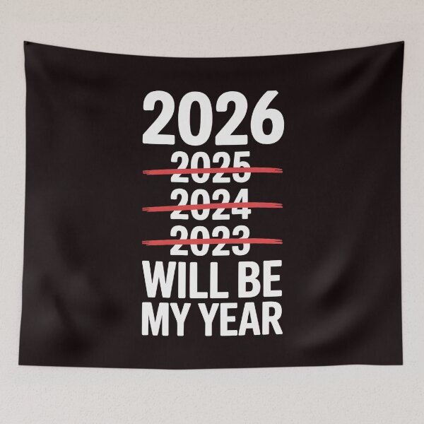 Item preview, 2026 Will Be My Year – Funny Sarcastic New Year Design designed and sold by Redgiant87x.