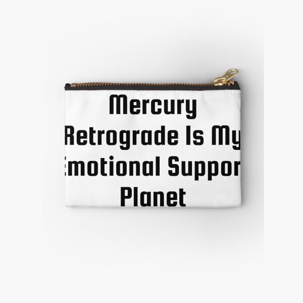 Item preview, Mercury Retrograde Is My Emotional Support Planet designed and sold by Ninjacatoff.