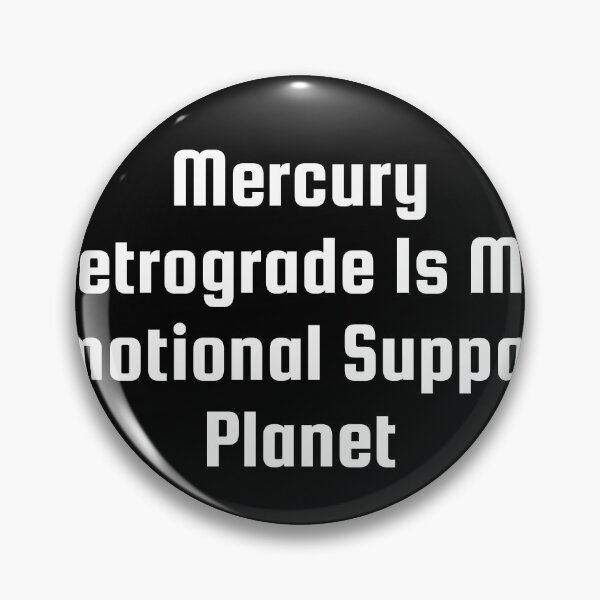 Item preview, Mercury Retrograde Is My Emotional Support Planet designed and sold by Ninjacatoff.