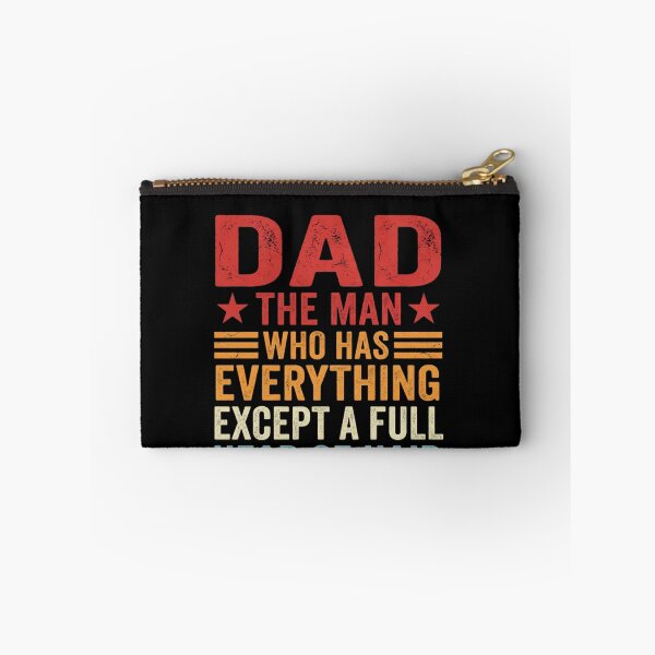 Item preview, Dad The Man Who Has Everything Except A Full Head Of Hair Father's Day Humor designed and sold by SofenArt.