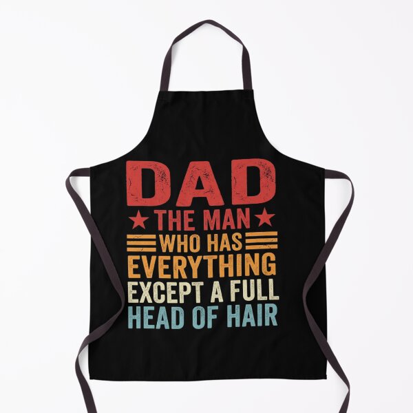 Item preview, Dad The Man Who Has Everything Except A Full Head Of Hair Father's Day Humor designed and sold by SofenArt.
