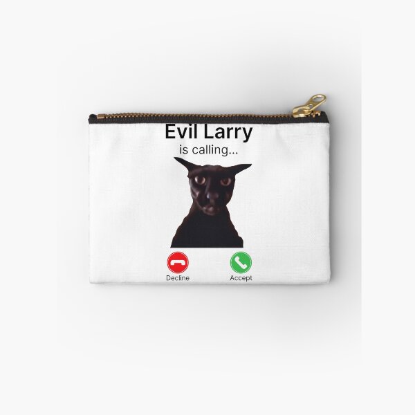 Item preview, Evil Larry is Calling Funny Cat Meme designed and sold by Eh Plus Designs.