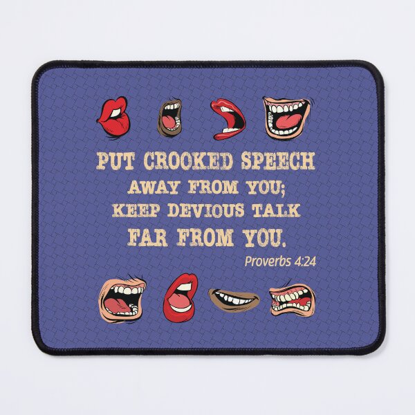 Item preview, Crooked Speech. Proverbs 4:24. designed and sold by UltraQuirky.
