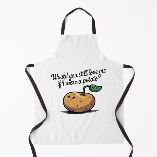 Item preview, Would You Still Love Me Potato designed and sold by MonkiFlipp.