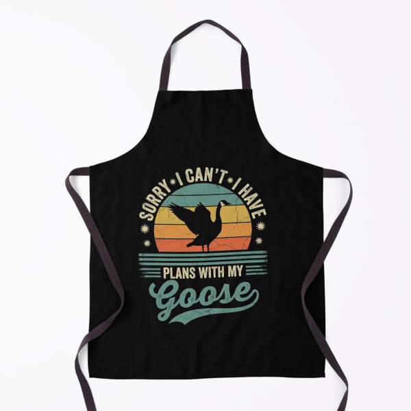 Item preview, Sorry I Can't I Have Plans With My Goose designed and sold by SofenArt.