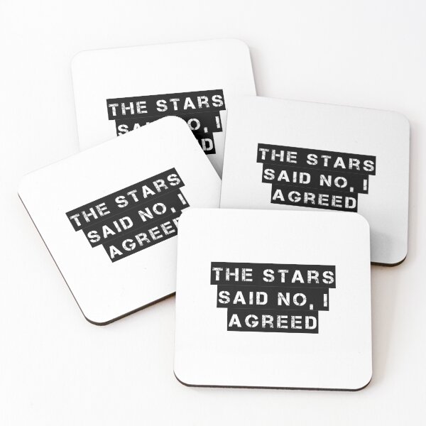 Item preview, The Stars Said No, I Agreed designed and sold by Ninjacatoff.