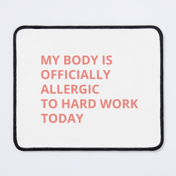 Item preview, Funny Allergic to Hard Work T-Shirt | Sarcastic Office Humor Job Gift designed and sold by BeanNTee.