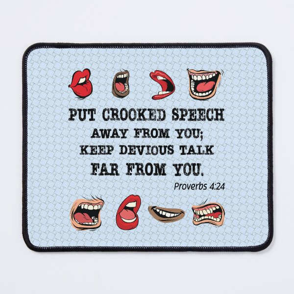 Item preview, Crooked Speech. Proverbs 4:24. designed and sold by UltraQuirky.