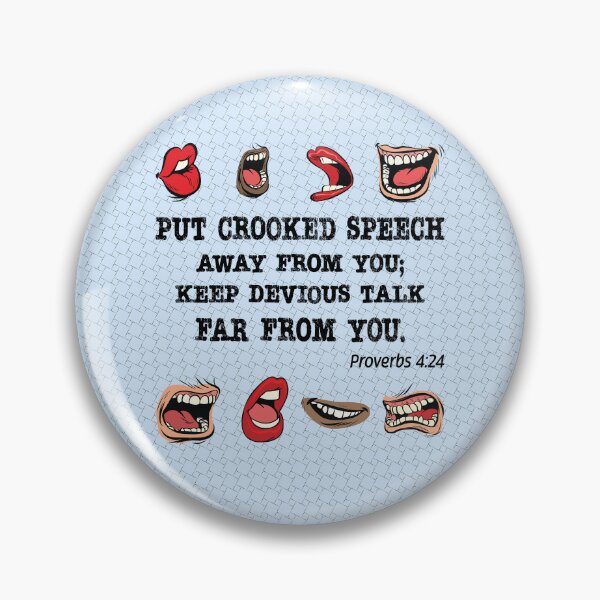 Item preview, Crooked Speech. Proverbs 4:24. designed and sold by UltraQuirky.