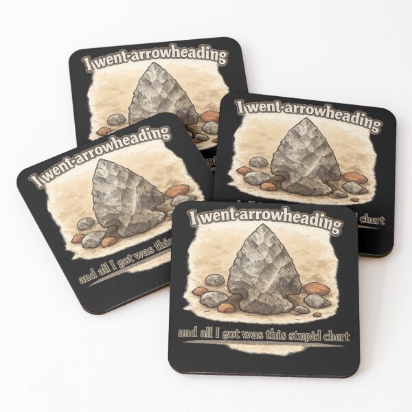 Item preview, “Arrowhead Hunting (All I Got Was This Stupid Chert)” designed and sold by The Yawning Grave .