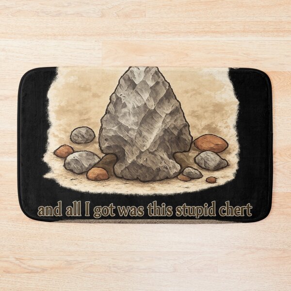 Item preview, “Arrowhead Hunting (All I Got Was This Stupid Chert)” designed and sold by The Yawning Grave .
