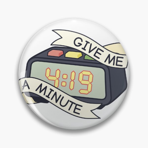 Item preview, 4:19 Give Me a Minute designed and sold by Nevermore Prints.