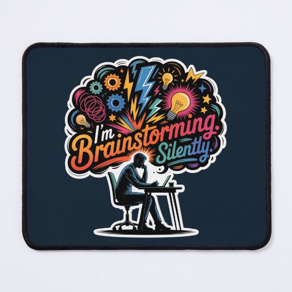 Item preview, I’m Brainstorming. Silently. – Funny Creative Thinking Design designed and sold by WatchesAndMore.
