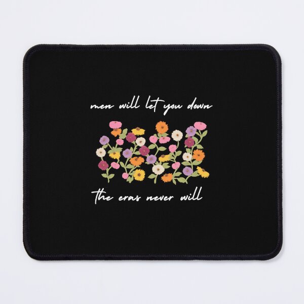 Item preview, men will let you down the eras never will quote designed and sold by bynani32.