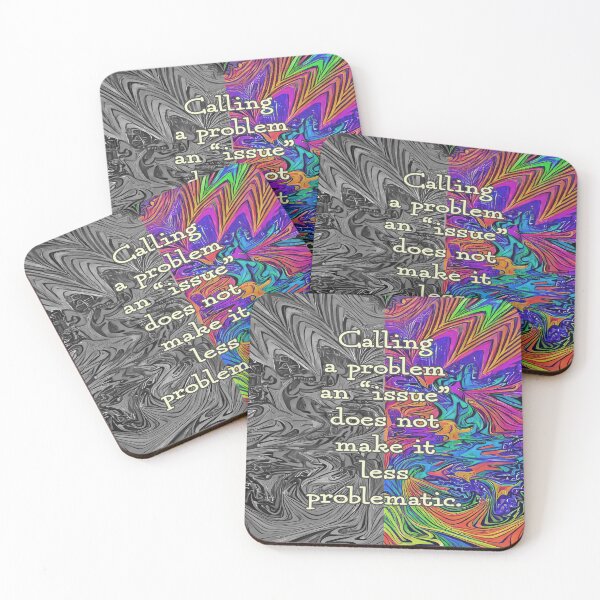 Item preview, Calling a Problem an Issue. designed and sold by UltraQuirky.