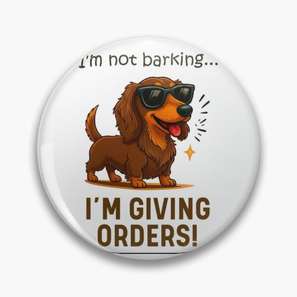 Item preview, I'm not barking I'm giving orders designed and sold by Stephen Chambers.