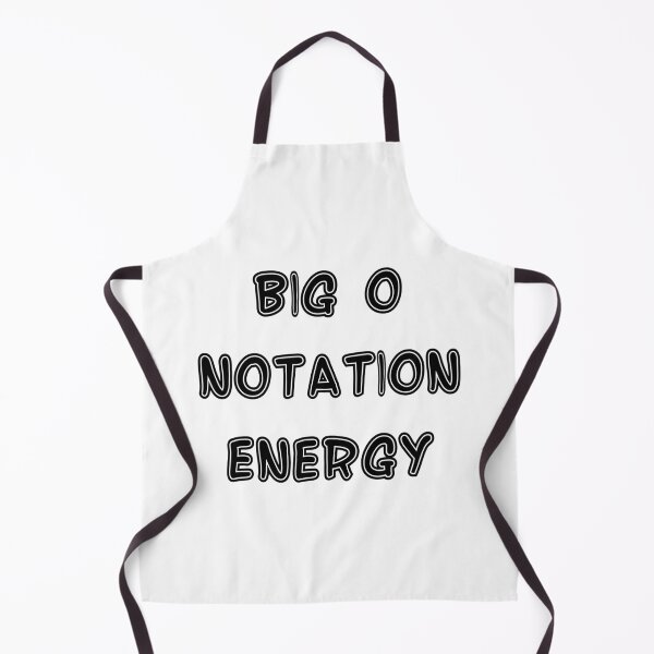 Item preview, Big O Notation Energy | Text Only | Computer Science Humor designed and sold by Nerd Romance Café.