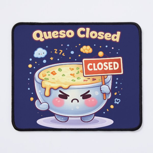 Item preview, Queso Closed designed and sold by DumpsterSage.