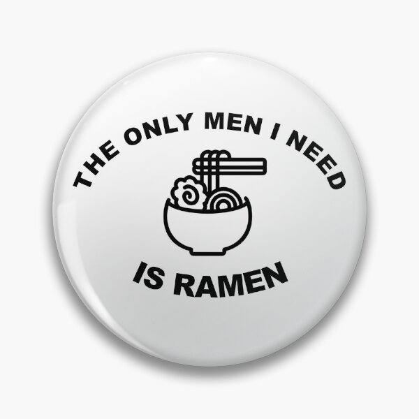 Item preview, The Only Men I Need is Ramen designed and sold by JuicyUS.