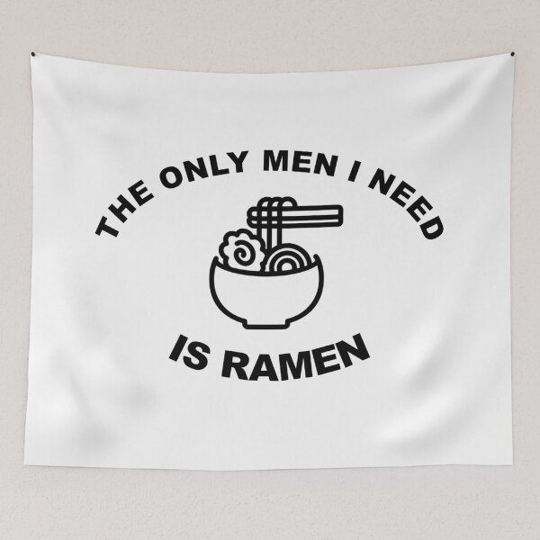 Item preview, The Only Men I Need is Ramen designed and sold by JuicyUS.