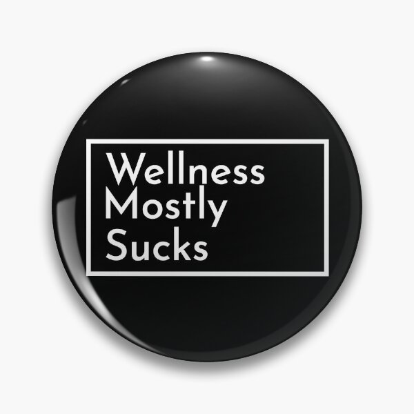 Item preview, Wellness sucks designed and sold by hitNmiss.