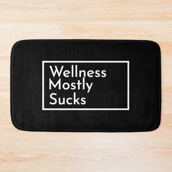 Item preview, Wellness sucks designed and sold by hitNmiss.
