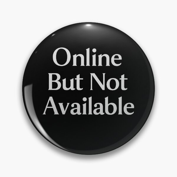 Item preview, Online But Not Available – Introvert Humor Digital Boundaries Quote Design designed and sold by AddictiveDesign.