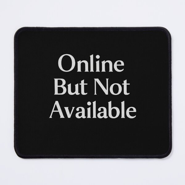 Item preview, Online But Not Available – Introvert Humor Digital Boundaries Quote Design designed and sold by AddictiveDesign.