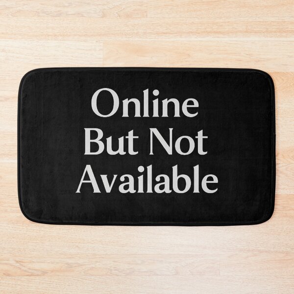 Item preview, Online But Not Available – Introvert Humor Digital Boundaries Quote Design designed and sold by AddictiveDesign.