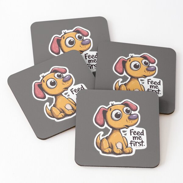 Item preview, Cartoon Dog Saying “Feed Me First” designed and sold by Kat's Design Hub.