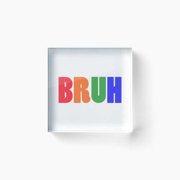 Item preview, Bruh designed and sold by designing01Ar3.