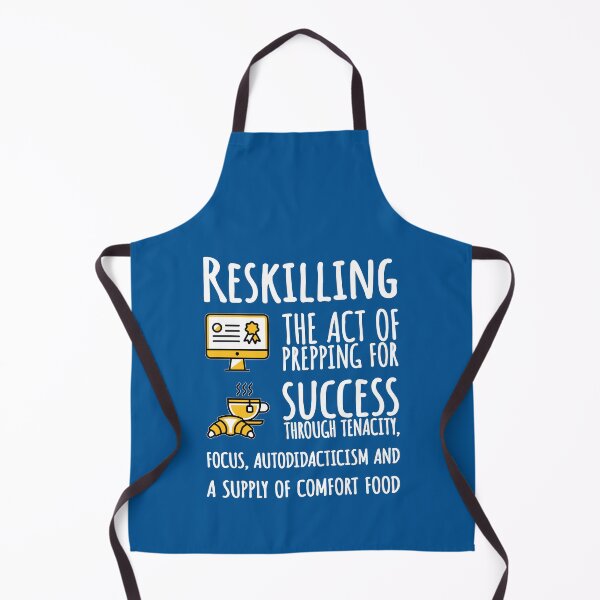 Item preview, Reskilling. designed and sold by UltraQuirky.