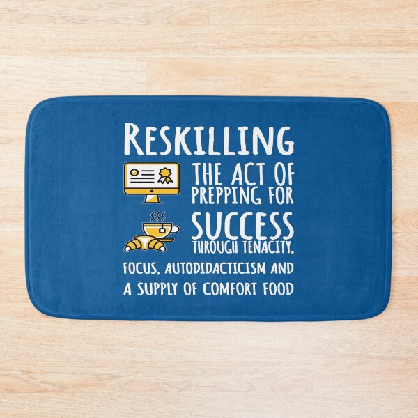 Item preview, Reskilling. designed and sold by UltraQuirky.