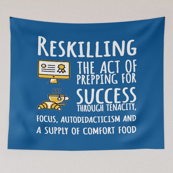 Item preview, Reskilling. designed and sold by UltraQuirky.